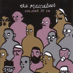 The Maccabees - Colour It In 2007 goya13 - The Maccabees - Colour It In.jpg