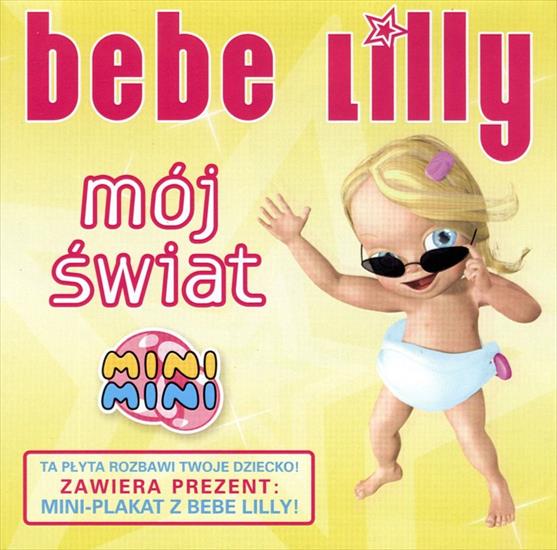 2007 - Mój świat - Bebe Lilly - Mój świat 2007.jpg