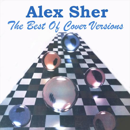 ALex Sher - The Best Of Cover Versions 2011 - 2011.jpg