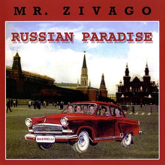 MR. ZIVAGO - RUSSIAN PARADISE - Front.jpg