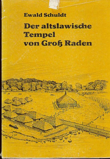 E.Schuldt-Die Altslawische tempel von Gross Raden, 1976 - gross.jpg
