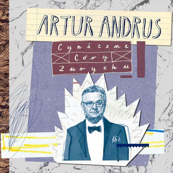 Artur Andrus 2015 - Cyniczne Córy Zurychu - Artur Andrus - Cyniczne Córy Zurychu front.jpg