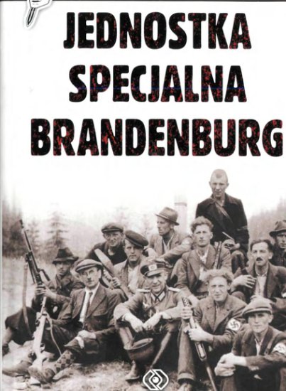 Jednostka Specjalna Brandenburg-Franz Kurowski1 - cover.jpg