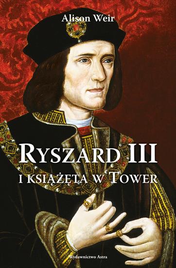 Ryszard III i ksiazeta w Tower 2392 - cover.jpg
