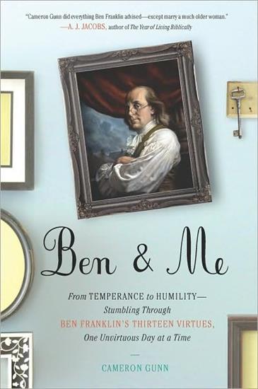 Ben and Me_ From Temperance to Humility - Cameron Gunn - Cameron Gunn - Ben and Me_ From Temperance to_ity v5.0.jpg