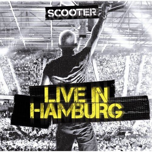 Album21.Scooter - Live In Hamburg CD 2010 - Front Scooter - Live In Hamburg.jpg