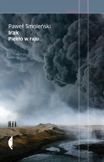 2016-04-21 - Irak. Pieklo w raju - Pawel Smolenski.jpg