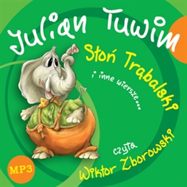 Julian Tuwim - Słon Trąbalski i Inne Wiersze Czyta Wiktor Zborowski - slon-trabalski-i-inne-wiersze-duze.jpg