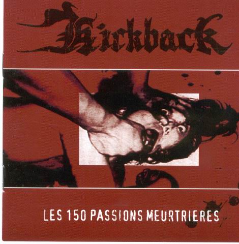 Kickback - 2000 - 150 Passions Meurtrieres - 3album_front.jpg