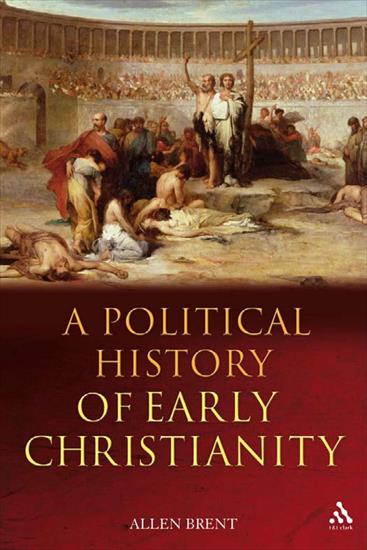 Rome - Allen Brent - Political History of Early Christianity 2009.jpg
