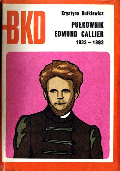 książki - BKD 1974-05-Pułkownik Edmund Callier 1833-1893.jpg