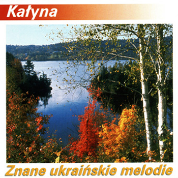 2003Kałyna - Znane ukraińskie melodie - Kałyna - Znane Ukraińskie Melodie.jpg