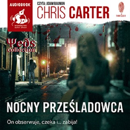 Chris Carter - Nocny Prześladowca czyta Adam Bauman audiobook - audiobook-cover.png
