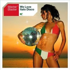 Muzyka  - Master Blaster - We Love Italo Disco - 2003.jpg