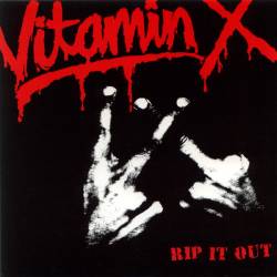 Vitamin X - Rip It Out - Rip It Out.jpg