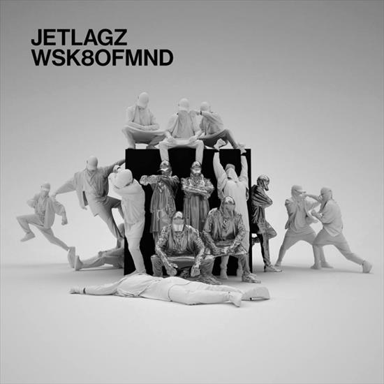  Jetlagz - WSK8OFMND 2017  - Folder.jpg